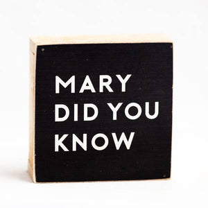 
            
                Load image into Gallery viewer, 6&amp;quot; x 6&amp;quot; Block Art, Mary Did You Know?, Christmas Decor, Holiday Decor, Decorative Item, Accessories
            
        